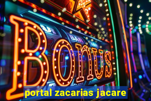 portal zacarias jacare